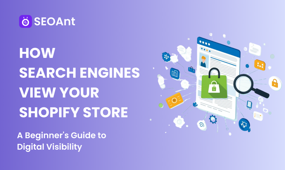 Shopify Store SEO: How Search Engines View Your Store in 2025