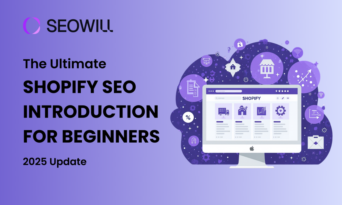 What is Shopify SEO? The Complete SEO Checklist (2025 Update)