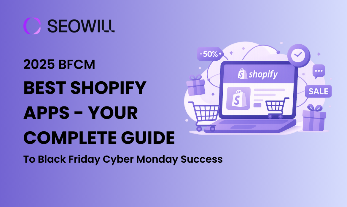 2025 BFCM Shopify Apps: Your Complete Guide to BFCM Success