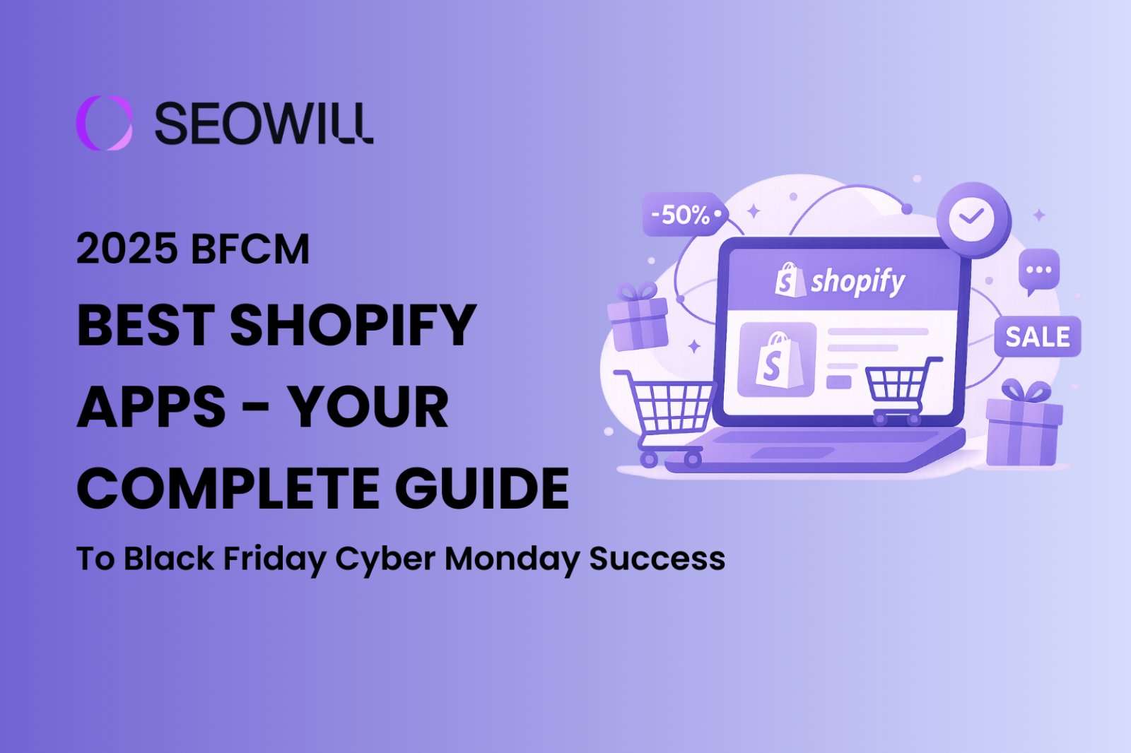 2025 BFCM Shopify Apps: Your Complete Guide to BFCM Success